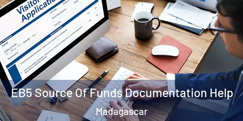  EB5 Source Of Funds Documentation Help Madagascar