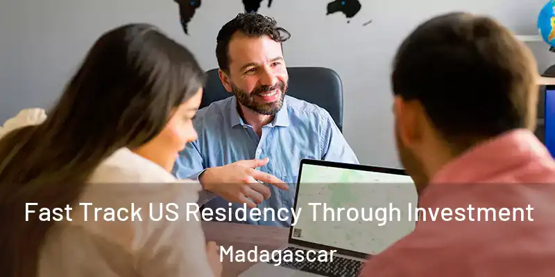  Fast Track US Residency Through Investment Madagascar