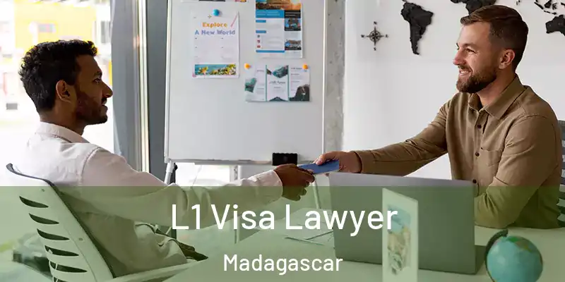  L1 Visa Lawyer Madagascar
