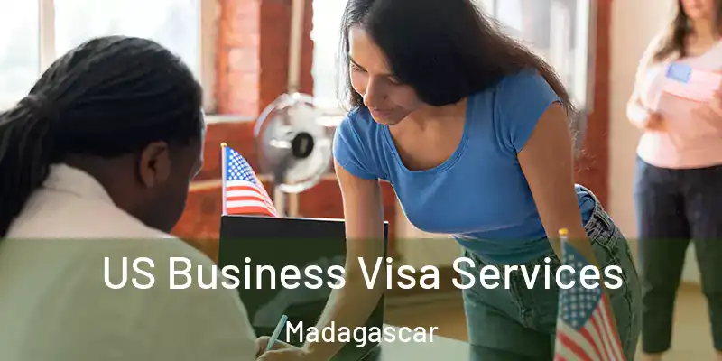  US Business Visa Services Madagascar