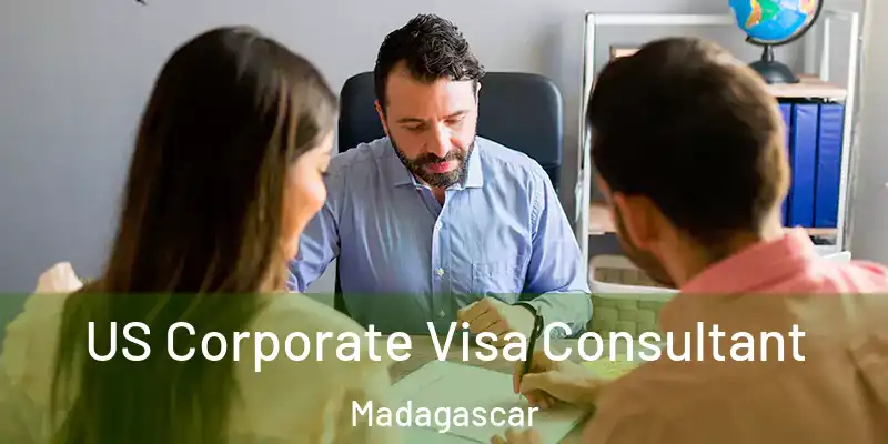  US Corporate Visa Consultant Madagascar