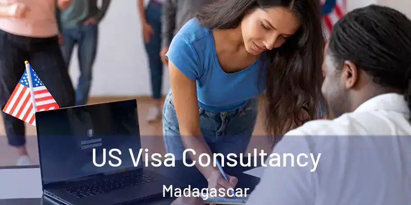  US Visa Consultancy Madagascar